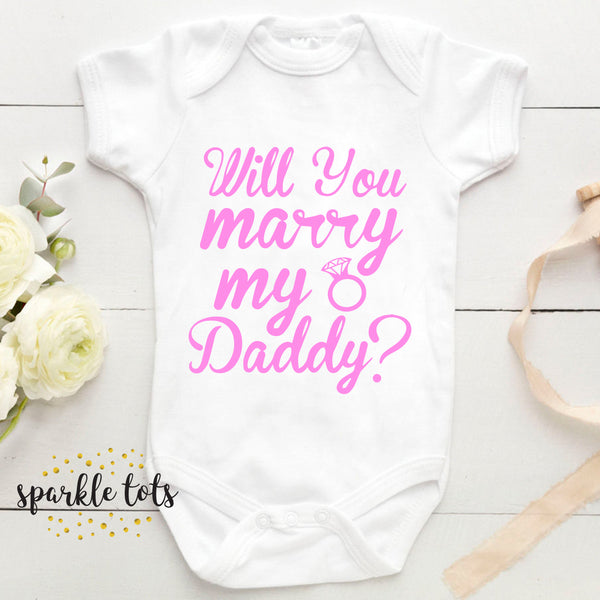 Mummy Will You Marry My Daddy? Proposal baby grow